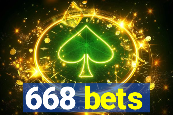 668 bets